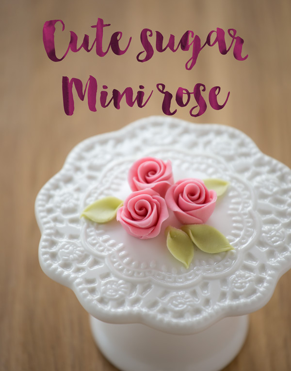 Minh Cakes sugar mini rose